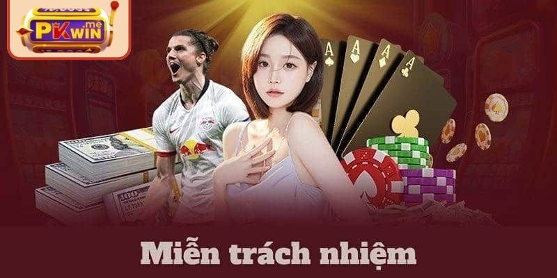 Miễn Trừ Trách Nhiệm 1 Giới thiệu về miễn trừ trách nhiệm PKWIN